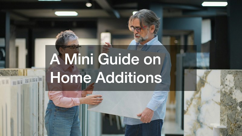A Mini Guide on Home Additions